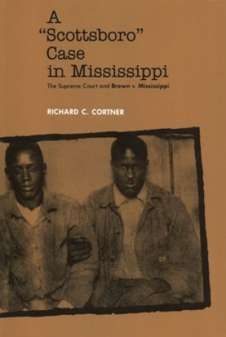 Kniha Scottsboro Case in Mississippi Richard