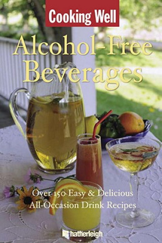 Kniha Cooking Well: Alcohol Free Beverages June Eding