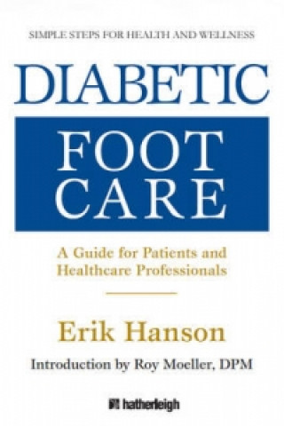 Könyv Diabetic Foot Care Erik Hanson