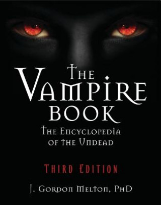 Könyv Vampire Book J. Gordon Melton