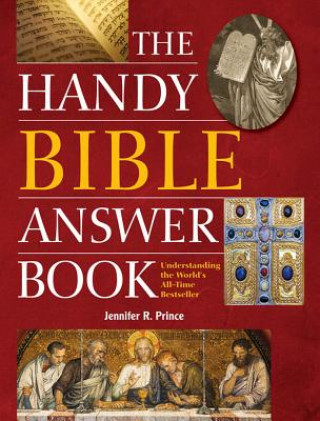 Kniha Handy Bible Answer Book Jennifer R. Prince