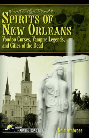 Carte Spirits of New Orleans Kala Ambrose