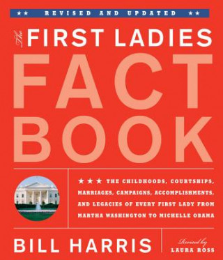 Livre First Ladies Fact Book, Revised And Updated Bill Harris