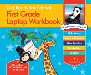 Kniha Get Ready For School First Grade Laptop Workbook Heather Stella