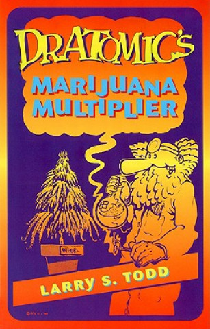 Könyv Dr. Atomic's Marijuana Multiplier Adam Gottlieb