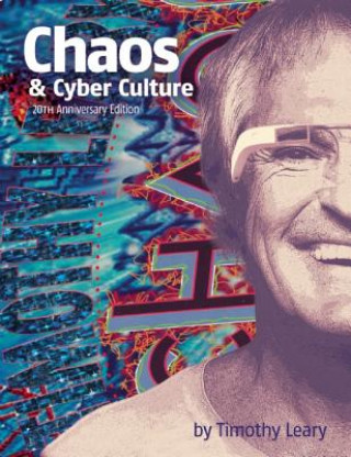 Книга Chaos and Cyber Culture Timothy Leary
