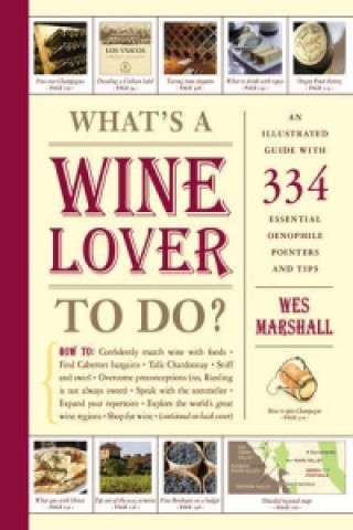 Kniha Whats a Wine Lover to Do? Wes Marshall