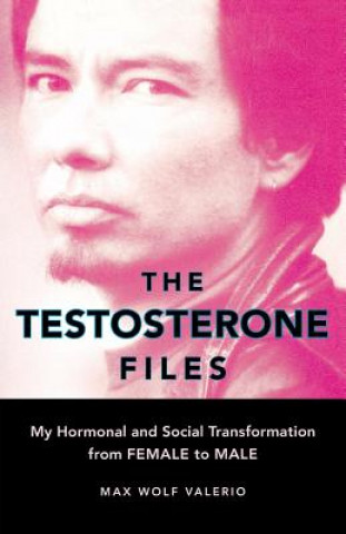 Kniha Testosterone Files Max Wolf Valerio