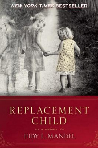 Kniha Replacement Child Judy L Mandel