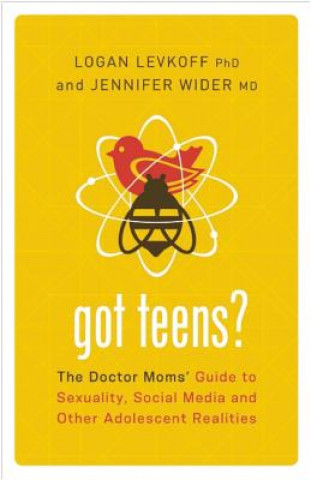 Könyv Got Teens? Logan Levkoff