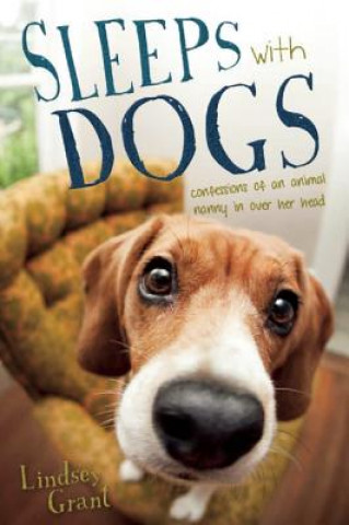 Книга Sleeps with Dogs Lindsey Grant