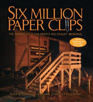 Boek Six Million Paper Clips Peter W Schroeder