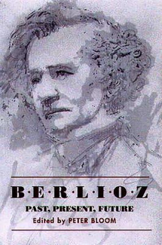 Carte Berlioz: Past, Present, Future Peter Bloom