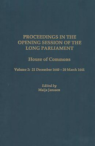 Carte Proceedings in the Opening Session of the Long Parliament 