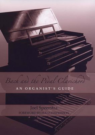 Carte Bach and the Pedal Clavichord Joel Speerstra