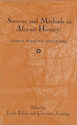 Kniha Sources and Methods in African History Toyin Falola