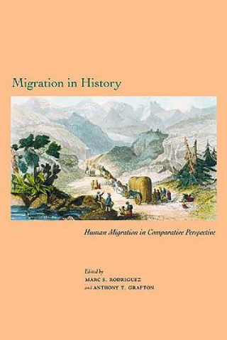 Knjiga Migration in History Marc S. Rodriguez