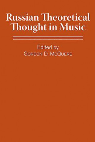 Kniha Russian Theoretical Thought in Music Gordon D. Mcquere