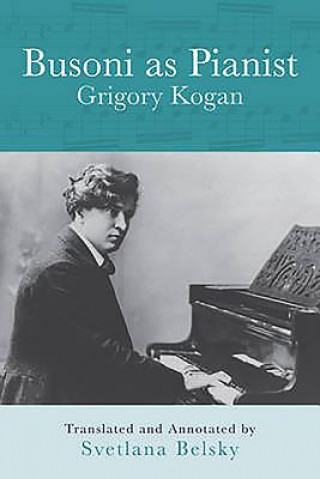 Carte Busoni as Pianist Grigory Kogan