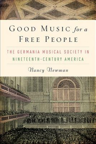 Carte Good Music for a Free People Nancy Newman