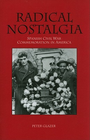 Kniha Radical Nostalgia: Peter Glazer