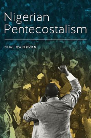 Carte Nigerian Pentecostalism Nimi Wariboko