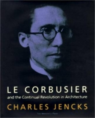 Livre Le Corbusier and the Colonial Revolution in Architecture Charles Jencks