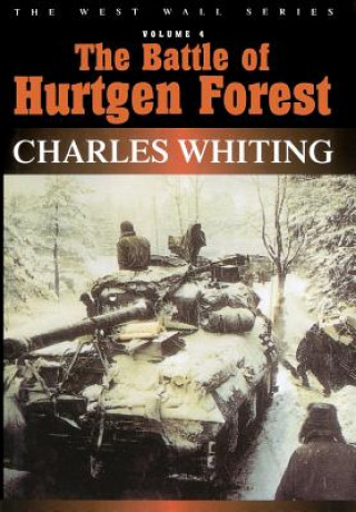 Kniha Battle Of Hurtgen Forest Charles Whiting