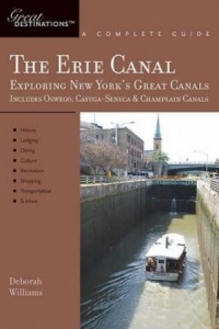 Kniha Erie Canal: Exploring New York's Greatest Canals Deborah Williams