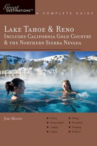 Livre Explorer's Guide Lake Tahoe & Reno Jim Moore