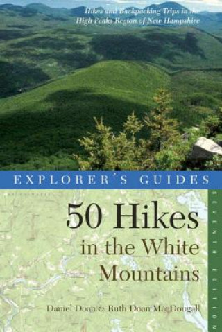 Kniha Explorer's Guide 50 Hikes in the White Mountains Daniel Doan