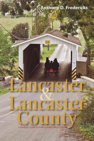 Livre Lancaster and Lancaster County Anthony Fredericks