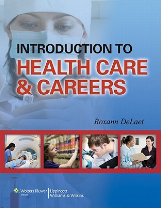 Carte Introduction to Health Care & Careers Roxann Delaet