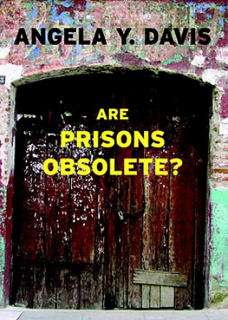 Книга Are Prisons Obsolete? Angela Y. Davis