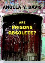 Kniha Are Prisons Obsolete? Angela Davis