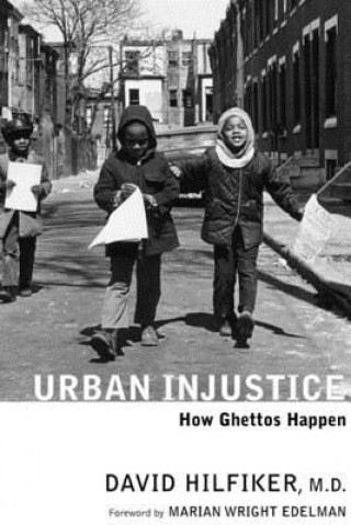 Kniha Urban Injustice David Hilfiker