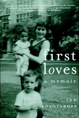 Книга First Loves Ted Solotaroff