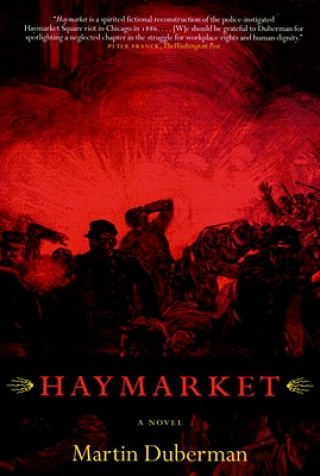 Livre Haymarket Martin Bauml Duberman