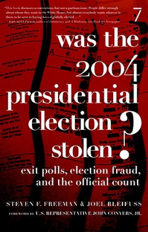 Knjiga Was the 2004 Presidential Election Stolen? Steve Freeman