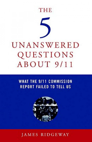 Książka Five Unanswered Questions About 9/11 James Ridgeway