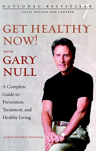 Carte Get Healthy Now! With Gary Null Null