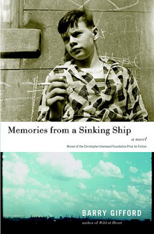 Kniha Memories from a Sinking Ship Barry Gifford