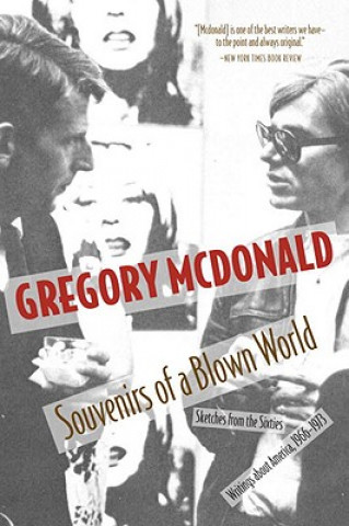 Книга Souvenirs of a Blown World Gregory Mcdonald