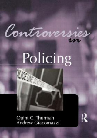 Kniha Controversies in Policing Quint (University of the Southwest) Thurman