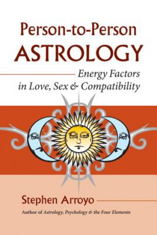 Kniha Person-to-person Astrology Stephen Arroyo