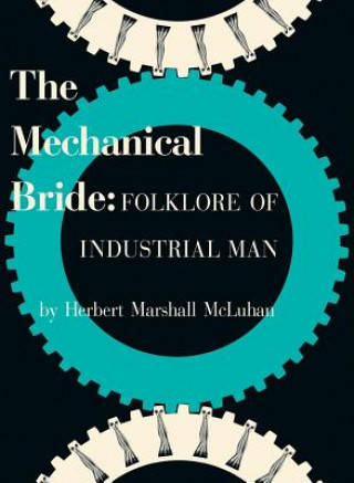 Carte The Mechanical Bride Marshall McLuhan