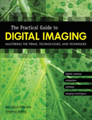 Buch Practical Guide to Digital Imaging Michelle Perkins