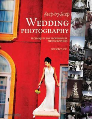 Książka Step-by-step Wedding Photography Damon Tucci