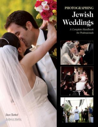 Könyv Photographing Jewish Weddings Stan Turkel