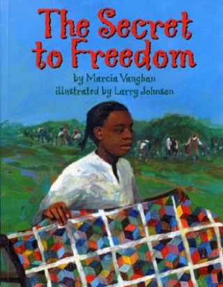 Carte Secret To Freedom Marcia Vaughan
